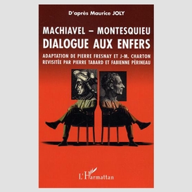 Machiavel-montesquieu dialogueaux enfer