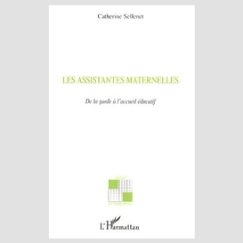 Assistantes maternelles de la garde à l'acceuil éducatif