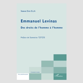 Emmanuel levinas - des droits de l'homme à l'homme