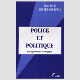 Police et politique une approche sociolo