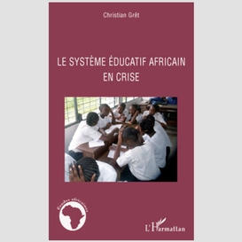 Système éducatif africain en crise le