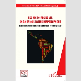 Les histoires de vie en amérique latine hispanophone