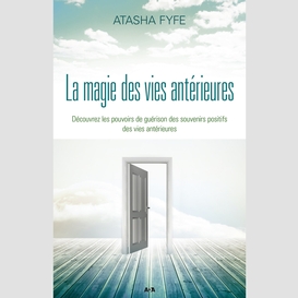 La magie des vies antérieures