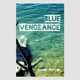 Blue vengeance