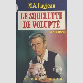 Le squelette de volupté