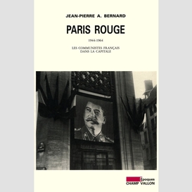 Paris rouge (1944-1964)