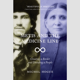 Metis and the medicine line
