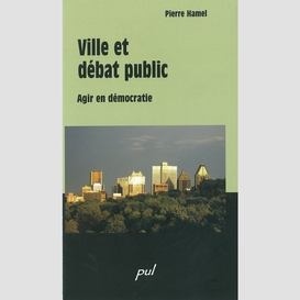 Ville et débat public : agir en démocratie