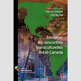 Envisager les rencontres transculturelles brésil-canada