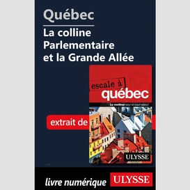 Québec - la colline parlementaire et la grande allée