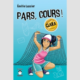 Pars, cours ! clara