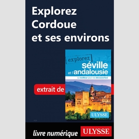 Explorez cordoue et ses environs