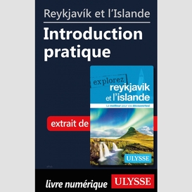 Reykjavík et l'islande - introduction pratique