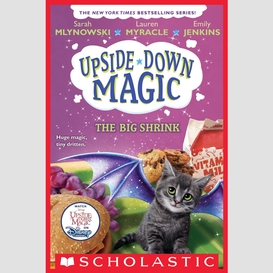 The big shrink (upside-down magic #6)