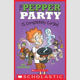 The pepper party is completely cursed (the pepper party #3)