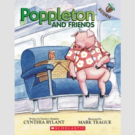 Poppleton and friends: an acorn book (poppleton #2)