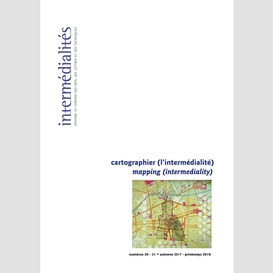 Intermédialités. no 30-31, automne 2017 - printemps 2018