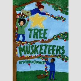 Tree musketeers