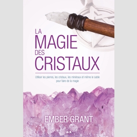 La magie des cristaux