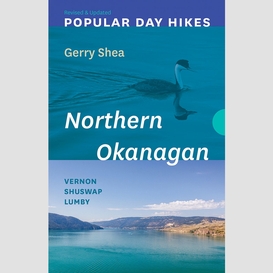 Popular day hikes: northern okanagan -- revised & updated