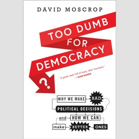 Too dumb for democracy?