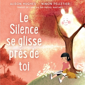 Le silence se glisse près de toi