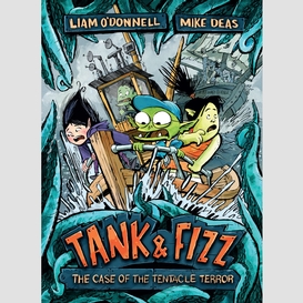 Tank & fizz: the case of the tentacle terror