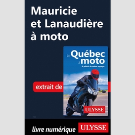 Mauricie et lanaudière à moto