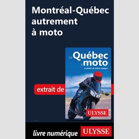 Montréal-québec autrement à moto