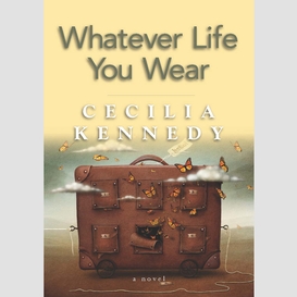 Whatever life you wear