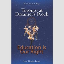 Toronto at dreamer's rock & education is our right