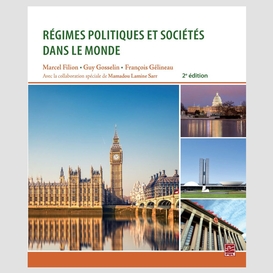 Régimes politiques et sociétés dans le monde. 2e édition