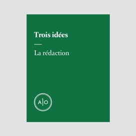 Trois idées