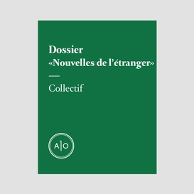 Dossier «nouvelles de l'étranger»