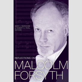 Reflections on malcolm forsyth