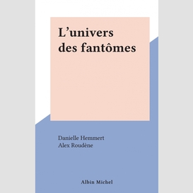 L'univers des fantômes