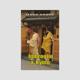 Imbroglio à kyoto