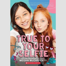 True to your selfie: a wish novel