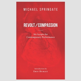 Revolt/ compassion