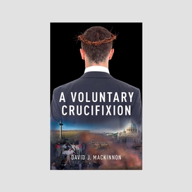 A voluntary crucifixion