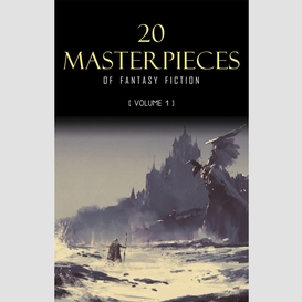20 masterpieces of fantasy fiction vol. 1: peter pan, alice in wonderland, the wonderful wizard of oz, tarzan of the apes......