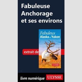 Fabuleuse anchorage et ses environs