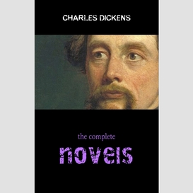 Complete novels of charles dickens! 15 complete works (a tale of two cities, great expectations, oliver twist, david copperfield, little dorrit, bleak house, hard times, pickwick papers)