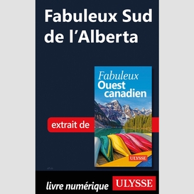 Fabuleux sud de l'alberta