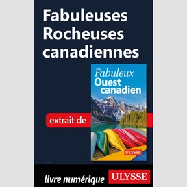 Fabuleuses rocheuses canadiennes