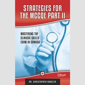 Strategies for the mccqe part ii