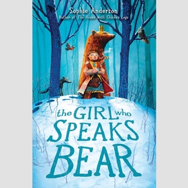 The girl who speaks bear