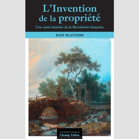 L'invention de la propriété privée