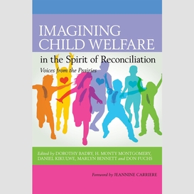 Imagining child welfare in the spirit of reconciliation