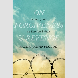 On forgiveness and revenge
